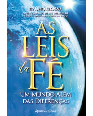 AS LEIS DA FÉ: UM MUNDO ALÉM DAS DIFERENÇAS