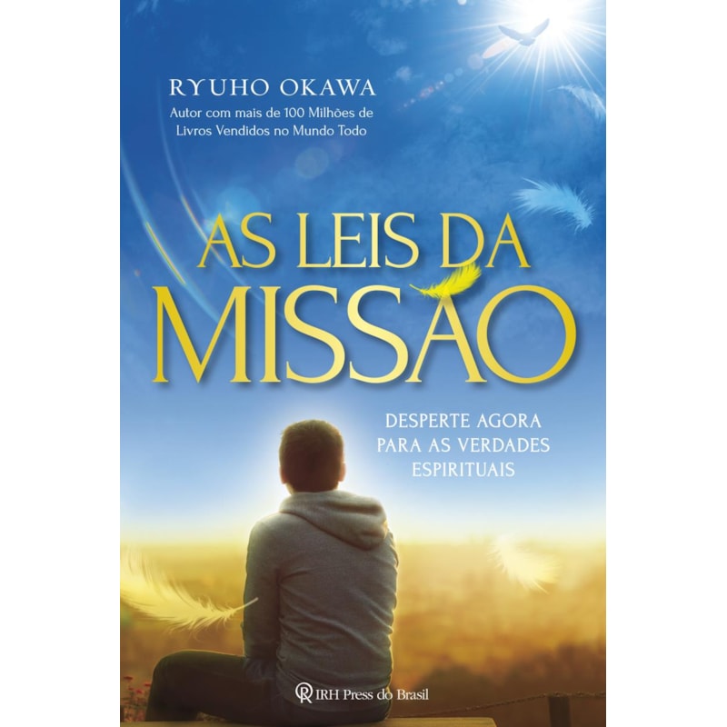 AS LEIS DA MISSÃO: DESPERTE AGORA PARA AS VERDADES ESPIRITUAIS