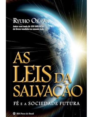 AS LEIS DA SALVAÇÃO: FÉ E A SOCIEDADE FUTURA