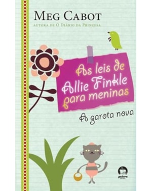 AS LEIS DE ALLIE FINKLE PARA MENINAS: A GAROTA NOVA (VOL. 2)