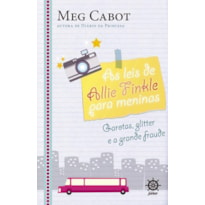 AS LEIS DE ALLIE FINKLE PARA MENINAS: GAROTAS, GLITTER E A GRANDE FRAUDE (VOL. 5)