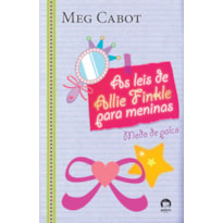 AS LEIS DE ALLIE FINKLE PARA MENINAS: MEDO DE PALCO (VOL. 4)