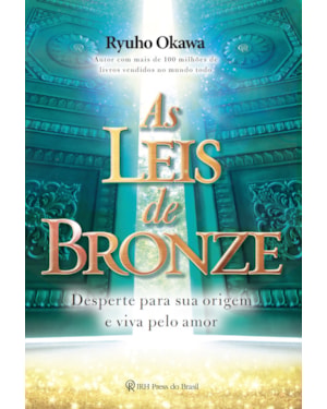 AS LEIS DE BRONZE: DESPERTE PARA SUA ORIGEM E VIVA PELO AMOR