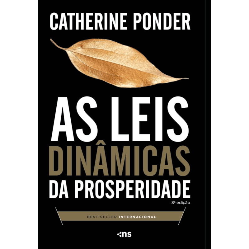 AS LEIS DINÂMICAS DA PROSPERIDADE - 3ª EDIÇÃO REVISADA