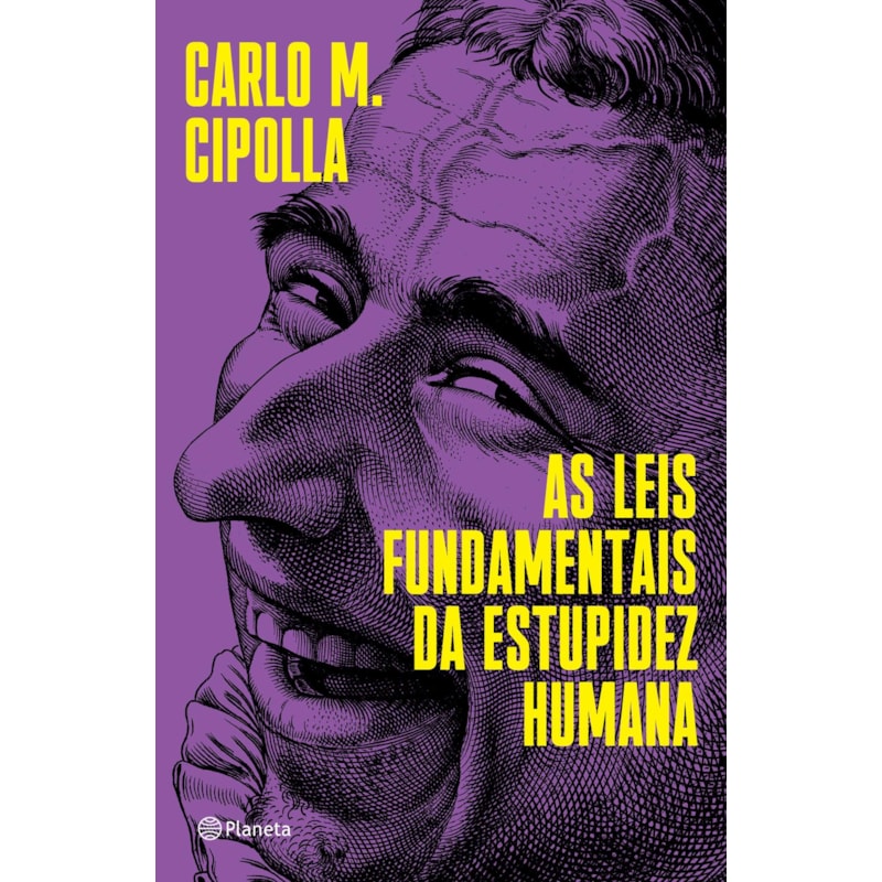 AS LEIS FUNDAMENTAIS DA ESTUPIDEZ HUMANA