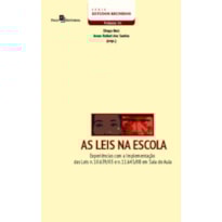 As leis na escola: experiências com a implementação das leis n. 10.639/03 e n. 11.645/08 em sala de aula