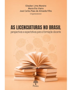 AS LICENCIATURAS NO BRASIL: PERSPECTIVAS E EXPECTATIVAS PARA A FORMAÇÃO DOCENTE