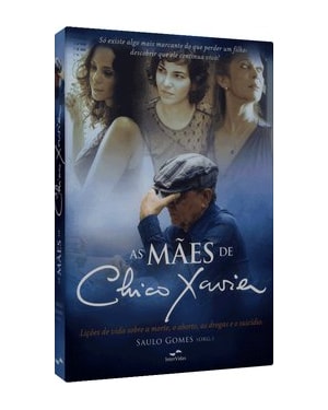 AS MÃES DE CHICO XAVIER