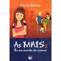 AS MAIS 2: EU ME MORDO DE CIÚME: EU ME MORDO DE CIÚME