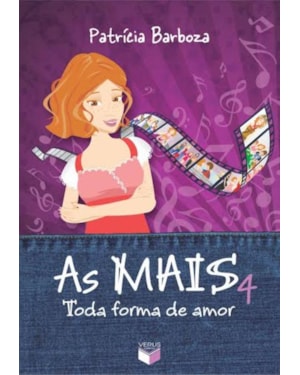 AS MAIS 4: TODA FORMA DE AMOR: TODA FORMA DE AMOR
