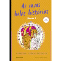 AS MAIS BELAS HISTÓRIAS - VOL. 2 - (TEXTO INTEGRAL - CLÁSSICOS AUTÊNTICA) - ANDERSEN, GRIMM, PERRAULT