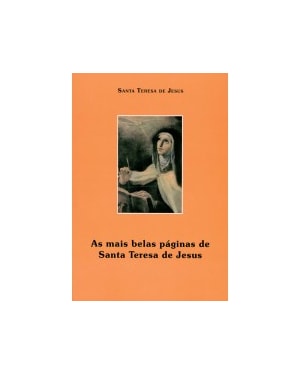 AS MAIS BELAS PÁGINAS DE SANTA TERESA DE JESUS