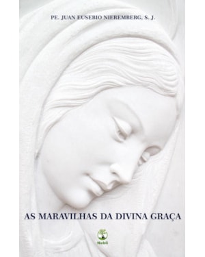 AS MARAVILHAS DA DIVINA GRAÇA