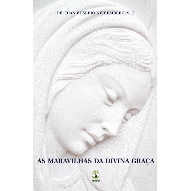 AS MARAVILHAS DA DIVINA GRAÇA