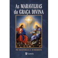 AS MARAVILHAS DA GRAÇA DIVINA