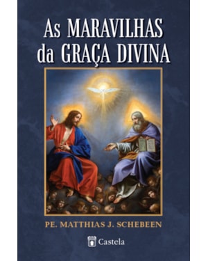 AS MARAVILHAS DA GRAÇA DIVINA