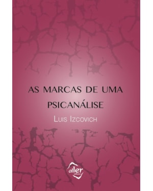 AS MARCAS DE UMA PSICANÁLISE