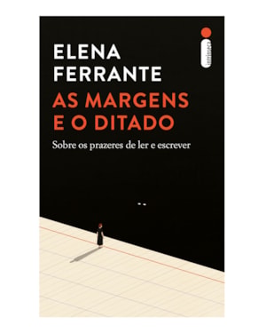 AS MARGENS E O DITADO: SOBRE OS PRAZERES DE LER E ESCREVER