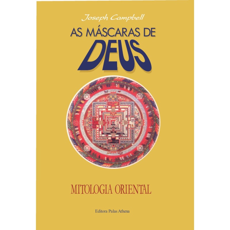 AS MÁSCARAS DE DEUS - VOLUME 2 - MITOLOGIA ORIENTAL
