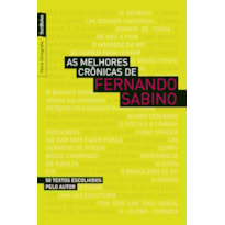 AS MELHORES CRÔNICAS DE FERNANDO SABINO (EDIÇÃO DE BOLSO)