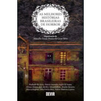 As melhores histórias brasileiras de horror As melhores histórias brasileiras de horror