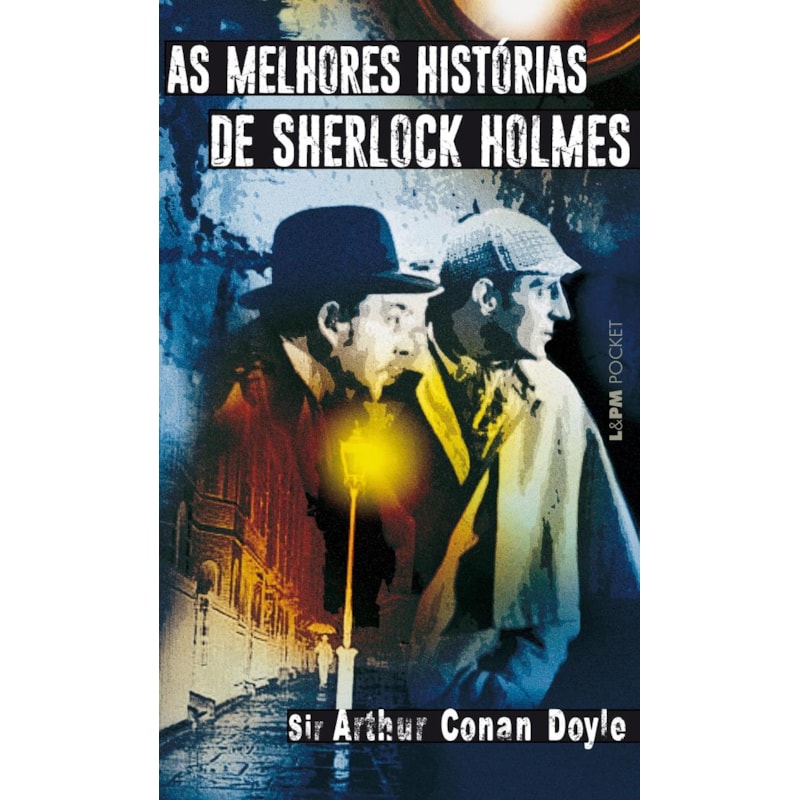 As melhores histórias de Sherlock Holmes