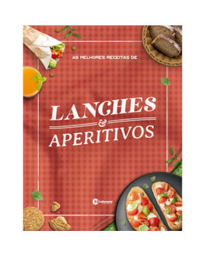AS MELHORES RECEITAS DE LANCHES E APERITIVOS