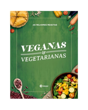 AS MELHORES RECEITAS VEGANAS E VEGETARIANAS