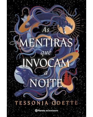 AS MENTIRAS QUE INVOCAM A NOITE