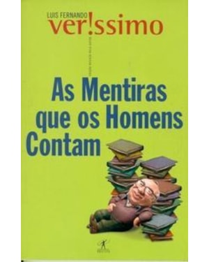 AS MENTIRAS QUE OS HOMENS CONTAM