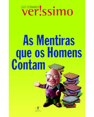 AS MENTIRAS QUE OS HOMENS CONTAM