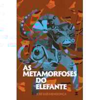 AS METAMORFOSES DO ELEFANTE