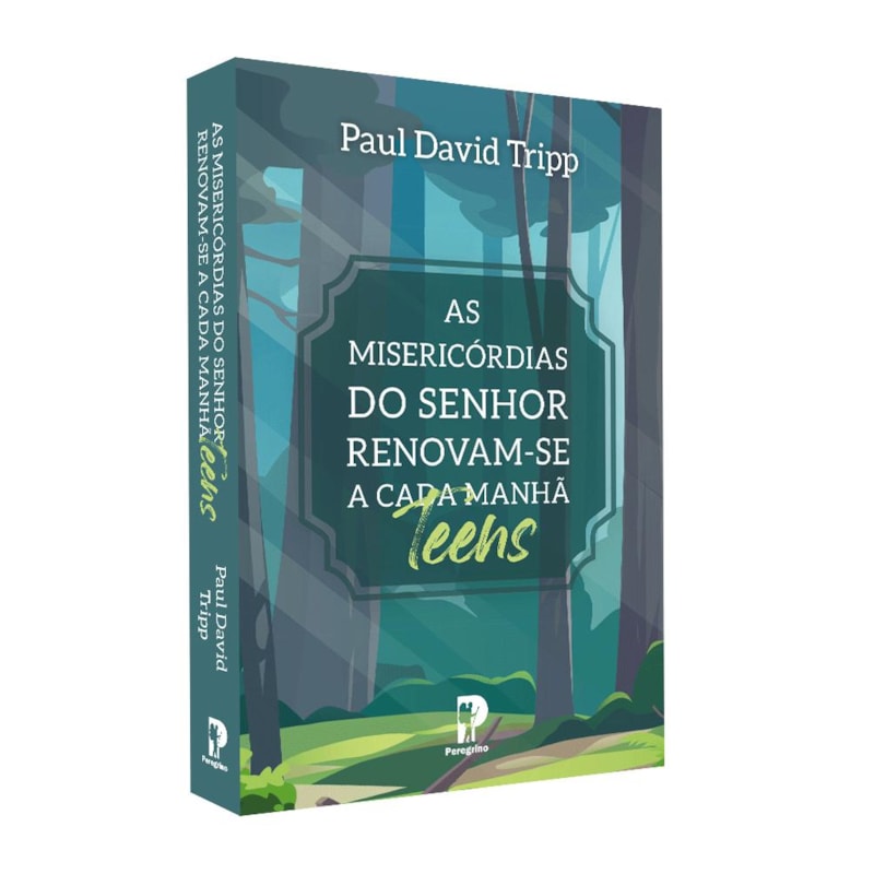 AS MISERICÓRDIAS DO SENHOR RENOVAM-SE A CADA MANHÃ - TEENS