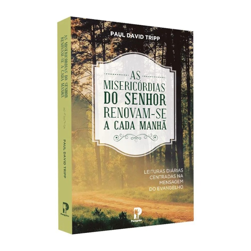 AS MISERICÓRDIAS DO SENHOR SE RENOVAM A CADA MANHÃ