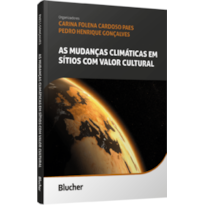 As mudanças climáticas em sítios com valor cultural