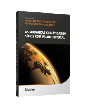 As mudanças climáticas em sítios com valor cultural