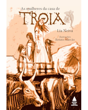 AS MULHERES DA CASA DE TROIA
