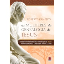 AS MULHERES DA GENEALOGIA DE JESUS