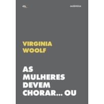 As mulheres devem chorar... Ou se unir contra a guerra: patriarcado e militarismo