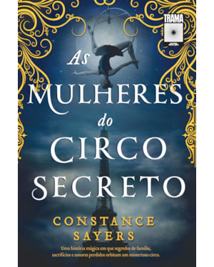 AS MULHERES DO CIRCO SECRETO