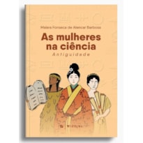 As mulheres na ciência: antiguidade