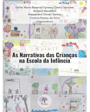 AS NARRATIVAS DAS CRIANÇAS NA ESCOLA DA INFÂNCIA