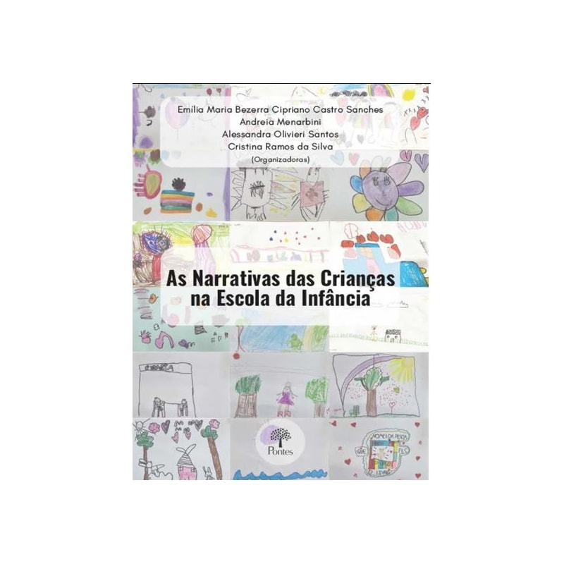 AS NARRATIVAS DAS CRIANÇAS NA ESCOLA DA INFÂNCIA