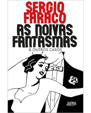 As noivas fantasmas & outros casos (ilustrado)