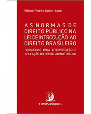 AS NORMAS DE DIREITO PÚBLICO NA LEI DE INTRODUÇÃO AO DIREITO BRASILEIRO