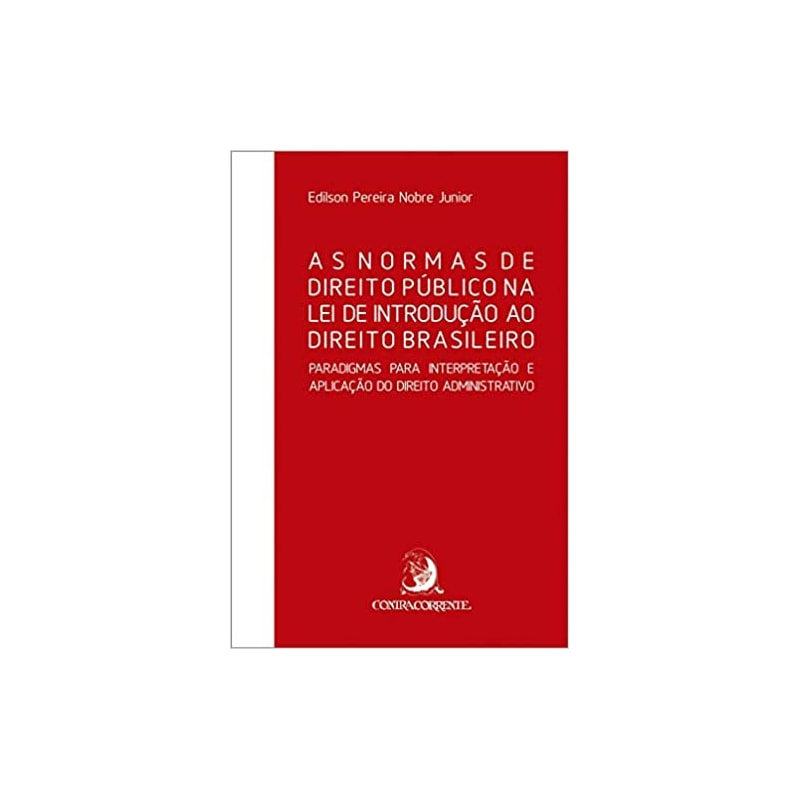 AS NORMAS DE DIREITO PÚBLICO NA LEI DE INTRODUÇÃO AO DIREITO BRASILEIRO