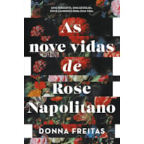 AS NOVE VIDAS DE ROSE NAPOLITANO