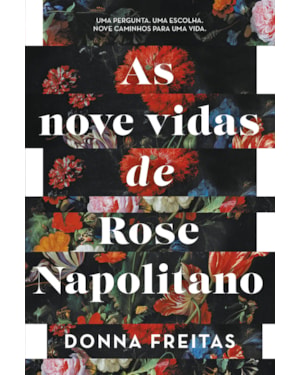 AS NOVE VIDAS DE ROSE NAPOLITANO