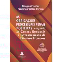 AS OBRIGAÇÕES PROCESSUAIS PENAIS POSITIVAS
