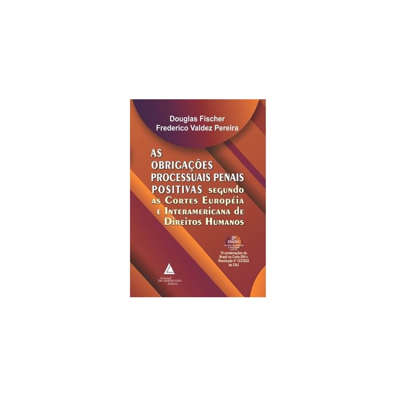 AS OBRIGAÇÕES PROCESSUAIS PENAIS POSITIVAS